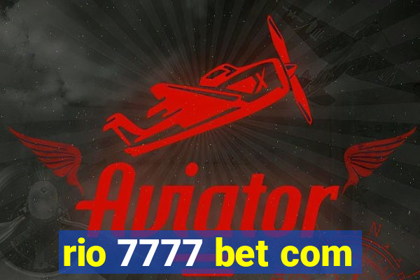 rio 7777 bet com